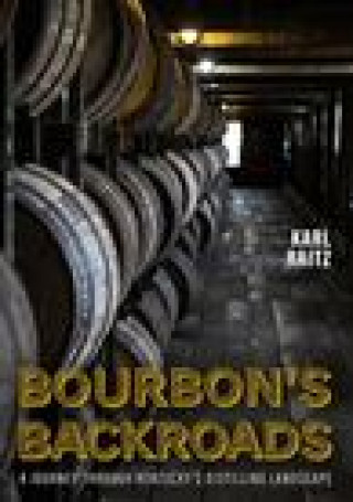 Knjiga Bourbon's Backroads Karl Raitz