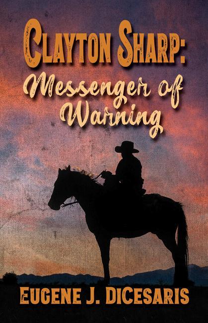 Kniha Clayton Sharp: Messenger of Warning 