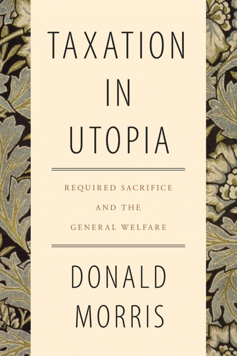 Knjiga Taxation in Utopia Donald Morris