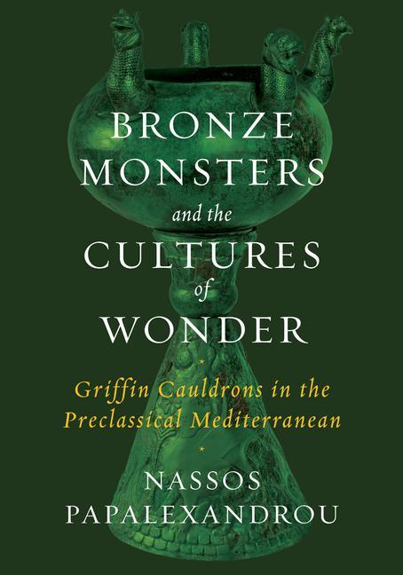Kniha Bronze Monsters and the Cultures of Wonder 