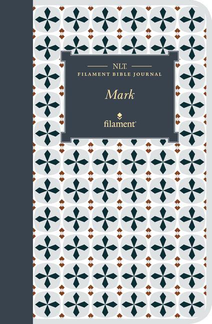 Carte NLT Filament Bible Journal: Mark (Softcover) 