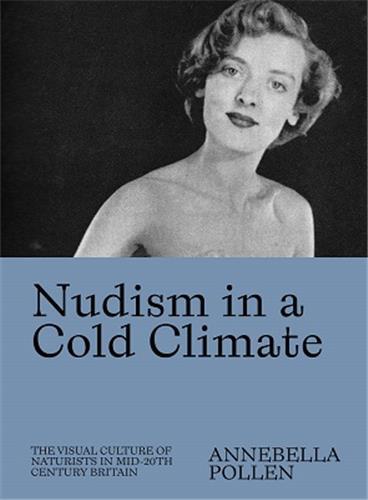 Kniha Nudism in a Cold Climate POLLEN ANNEBELLA
