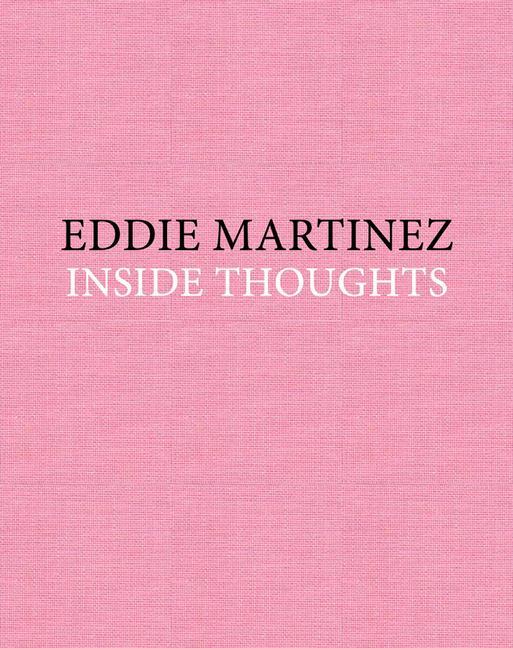 Книга Eddie Martinez: Inside Thoughts MARTINEZ EDDIE