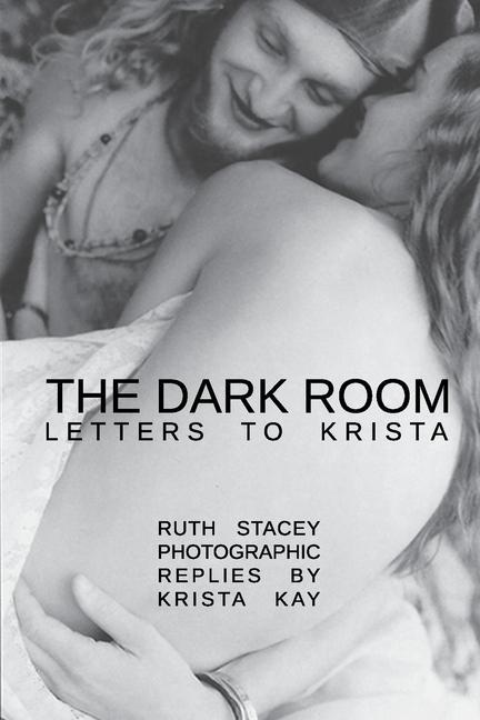 Kniha The Dark Room: Letters to Krista Krista Kay