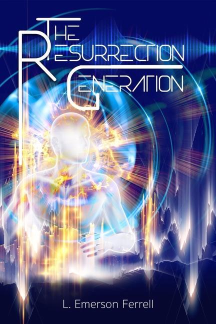 Knjiga Resurrection Generation L. Emerson Ferrell