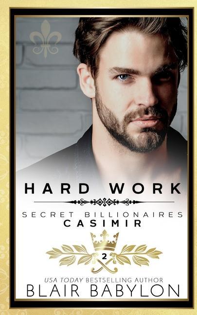 Knjiga Hard Work: Casimir Blair Babylon