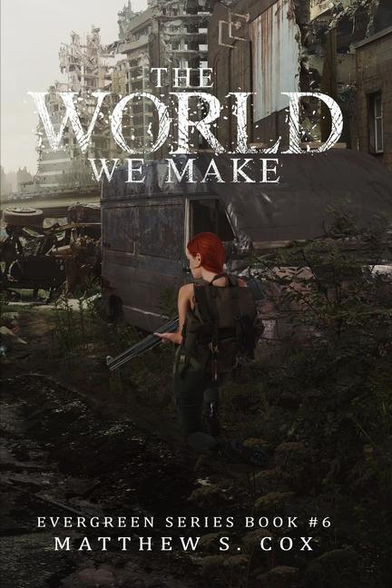 Knjiga World We Make Matthew S. Cox