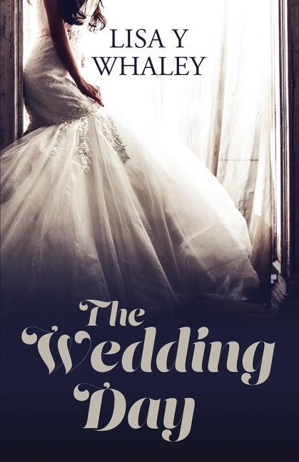 Kniha The Wedding Day Lisa y. Whaley