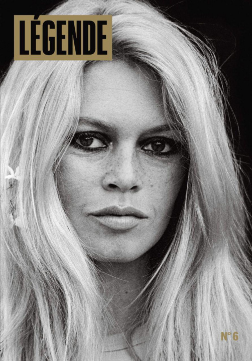 Könyv Légende n°6 - Brigitte Bardot Fottorino éric / vey françois