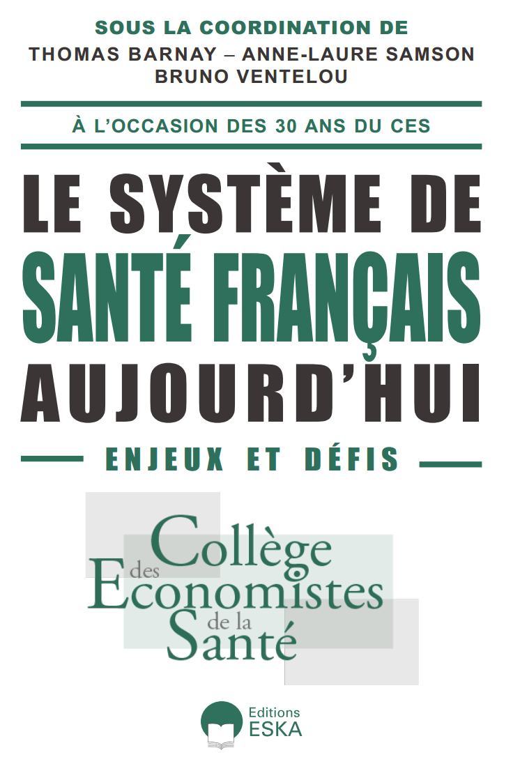 Carte LE SYSTEME DE SANTE FRANCAIS AUJOURD'HUI THOMAS BARNAY-ANNE-LAURE SAMSON-BRUNO VENTELOU