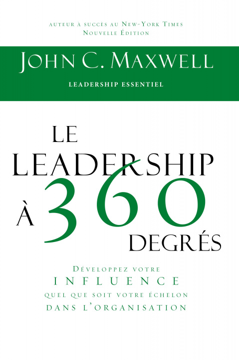 Kniha Les leadership à 360 degrés John C. Maxwell