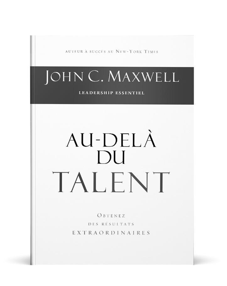 Kniha Au-delà du talent Maxwell John C.