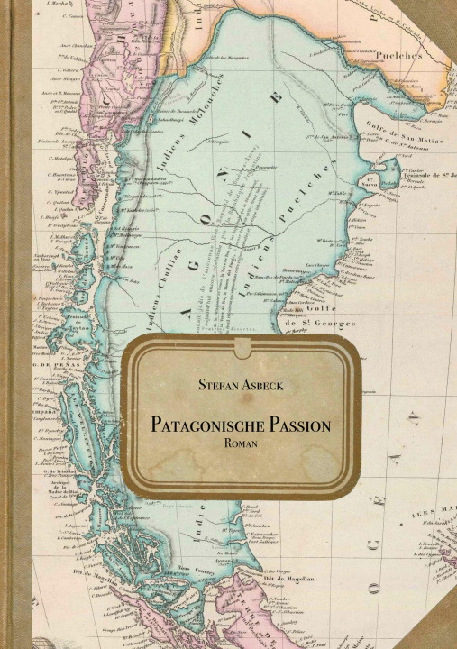 Kniha Patagonische Passion 