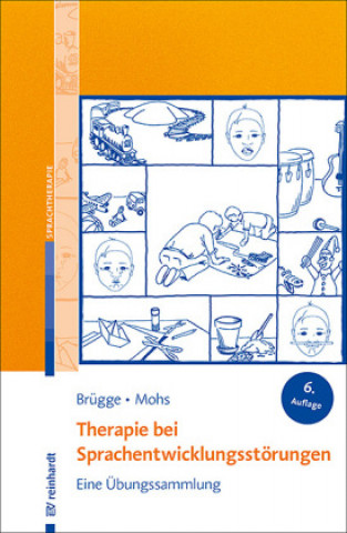 Könyv Therapie bei Sprachentwicklungsstörungen Katharina Mohs
