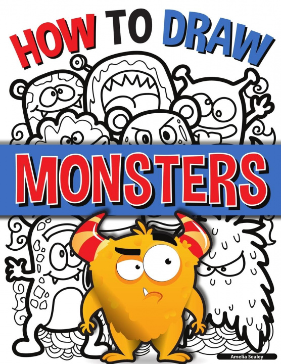 Kniha How to Draw Monsters 
