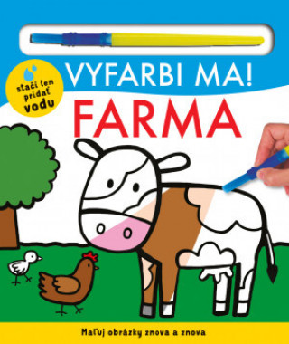 Kniha Vyfarbi ma! Farma autorov Kolektív