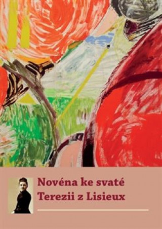 Książka Novéna ke svaté Terezii z Lisieux 