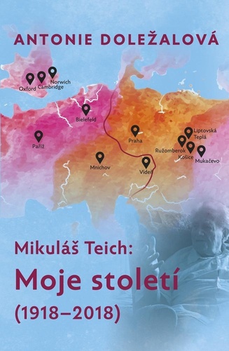 Book Mikuláš Teich Moje století Antonie Doležalová