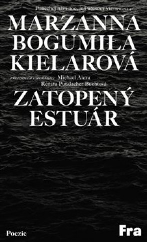 Könyv Zatopený estuár Marzanna Bogumiła  Kielarová