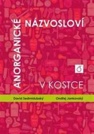 Kniha Anorganické názvosloví v kostce Ondřej Jankovský