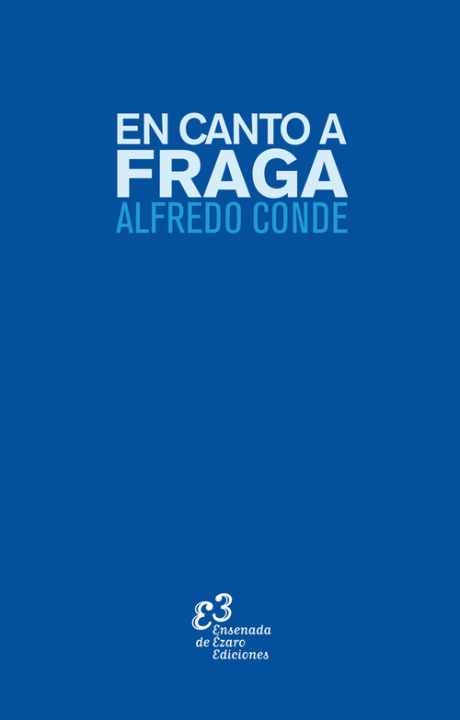 Carte EN CANTO A FRAGA ALFREDO CONDE