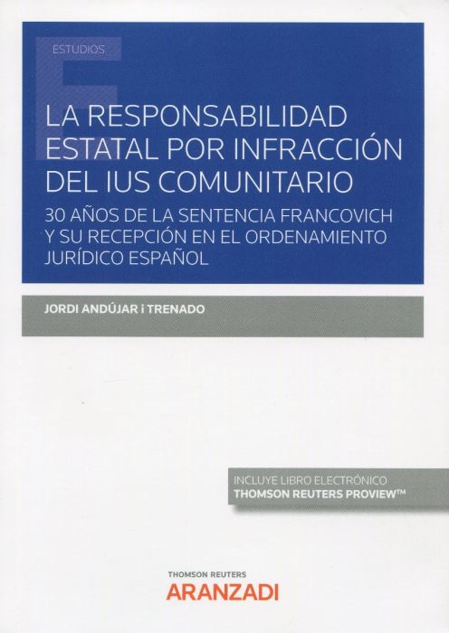 Buch Responsabilidad estatal por infracción del ius comunitario, La JORDI ANDUJAR