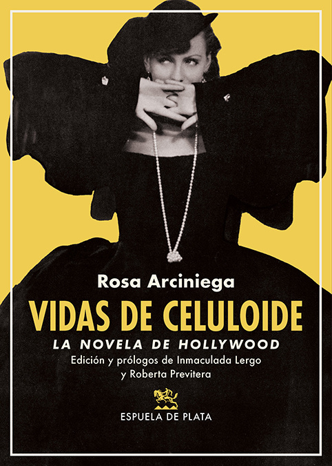Knjiga Vidas de celuloide ROSA ARCINIEGA