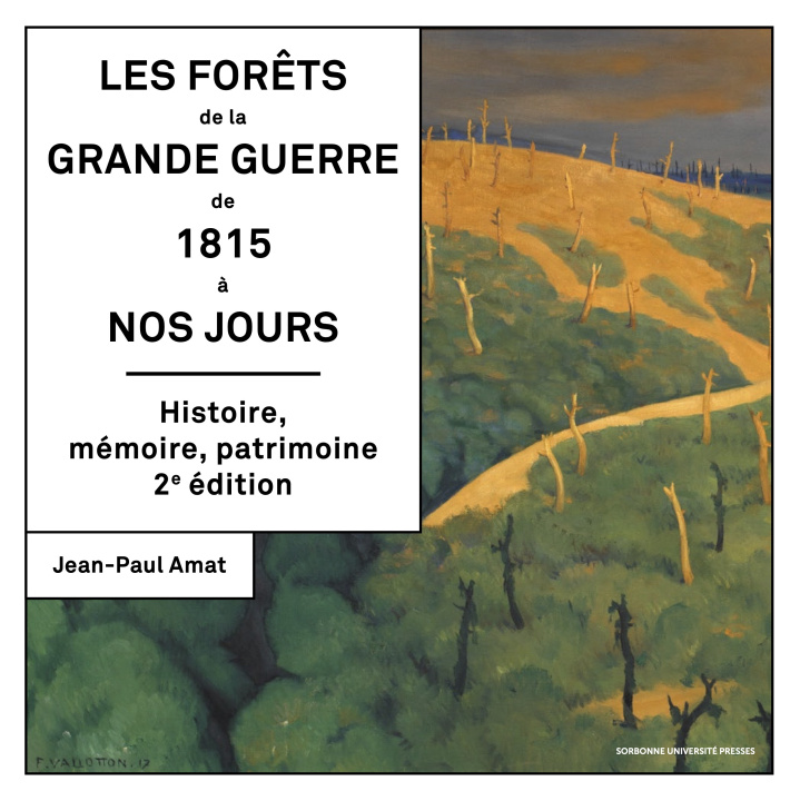 Book Les Forêts de la Grande Guerre Amat  jean-paul