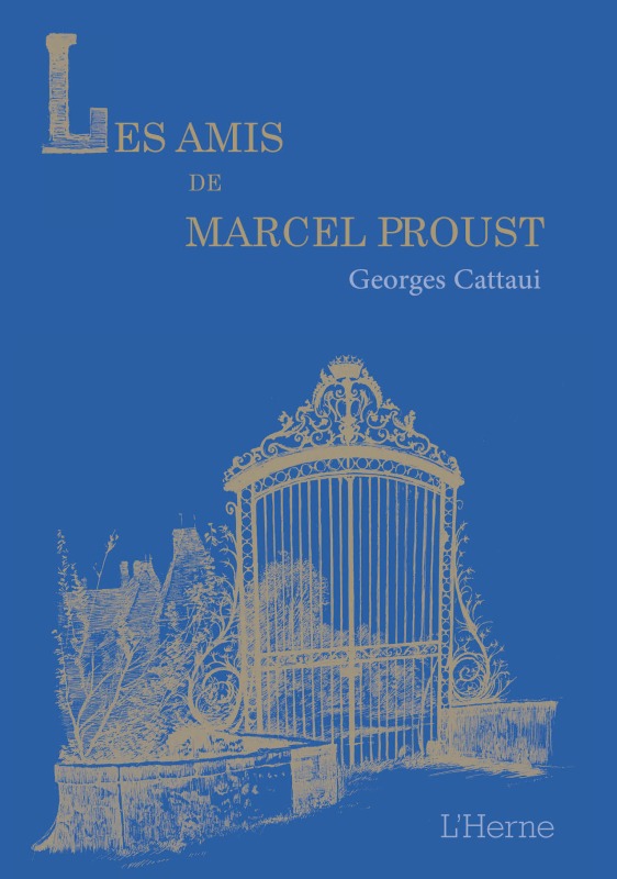 Könyv LES AMIS DE MARCEL PROUST Georges cattaui