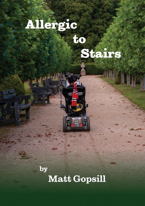 Knjiga Allergic to Stairs Matt Gopsill
