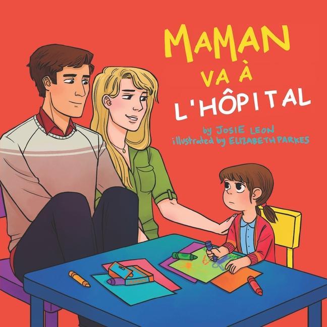 Könyv Maman va ? l'hôpital Elizabeth Parkes