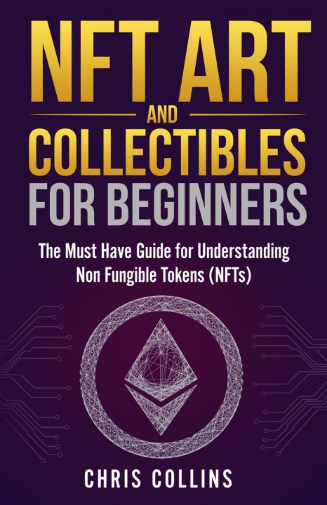 Könyv NFT Art and Collectibles for Beginners 