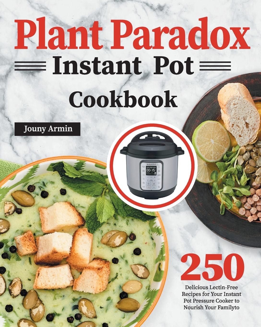 Book Plant Paradox Instant Pot Cookbook 