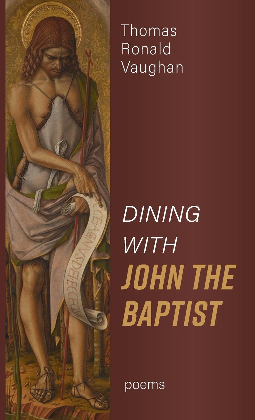 Buch Dining with John the Baptist: Poems Thomas Ronald Vaughan