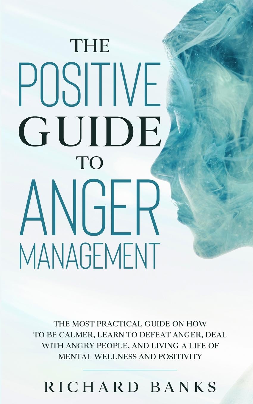 Könyv Positive Guide to Anger Management 
