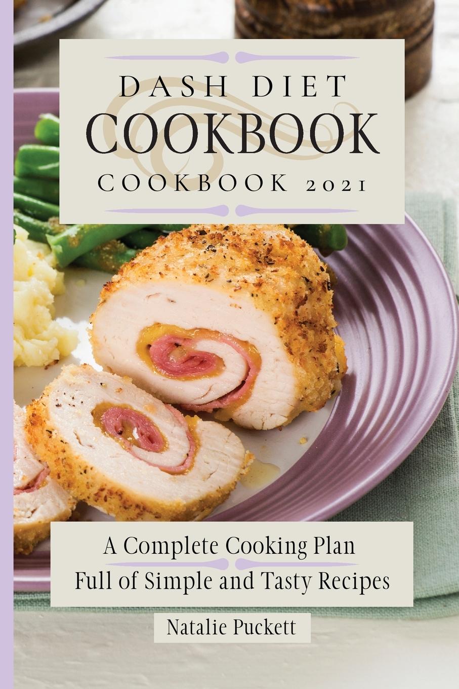 Книга Dash Diet Cookbook 2021 Natalie Puckett