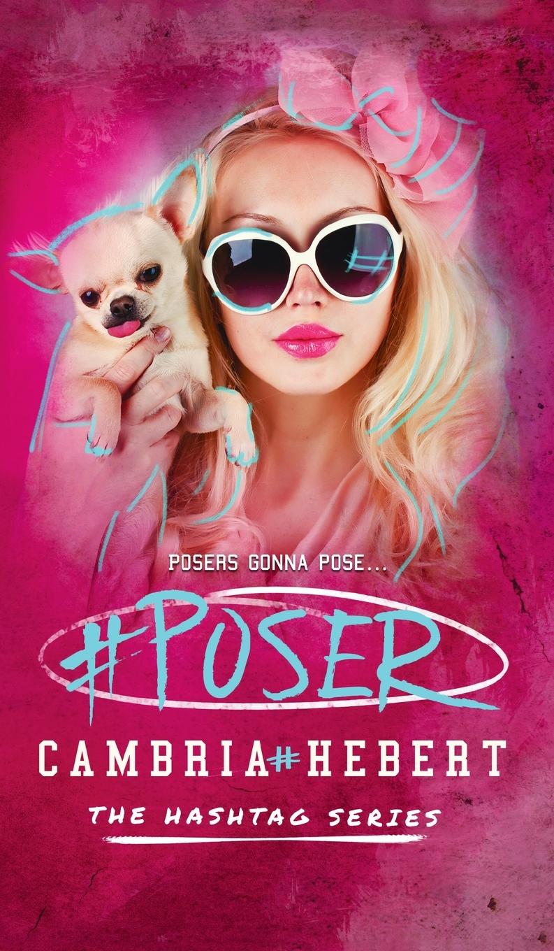 Knjiga #Poser Cambria M. Hebert