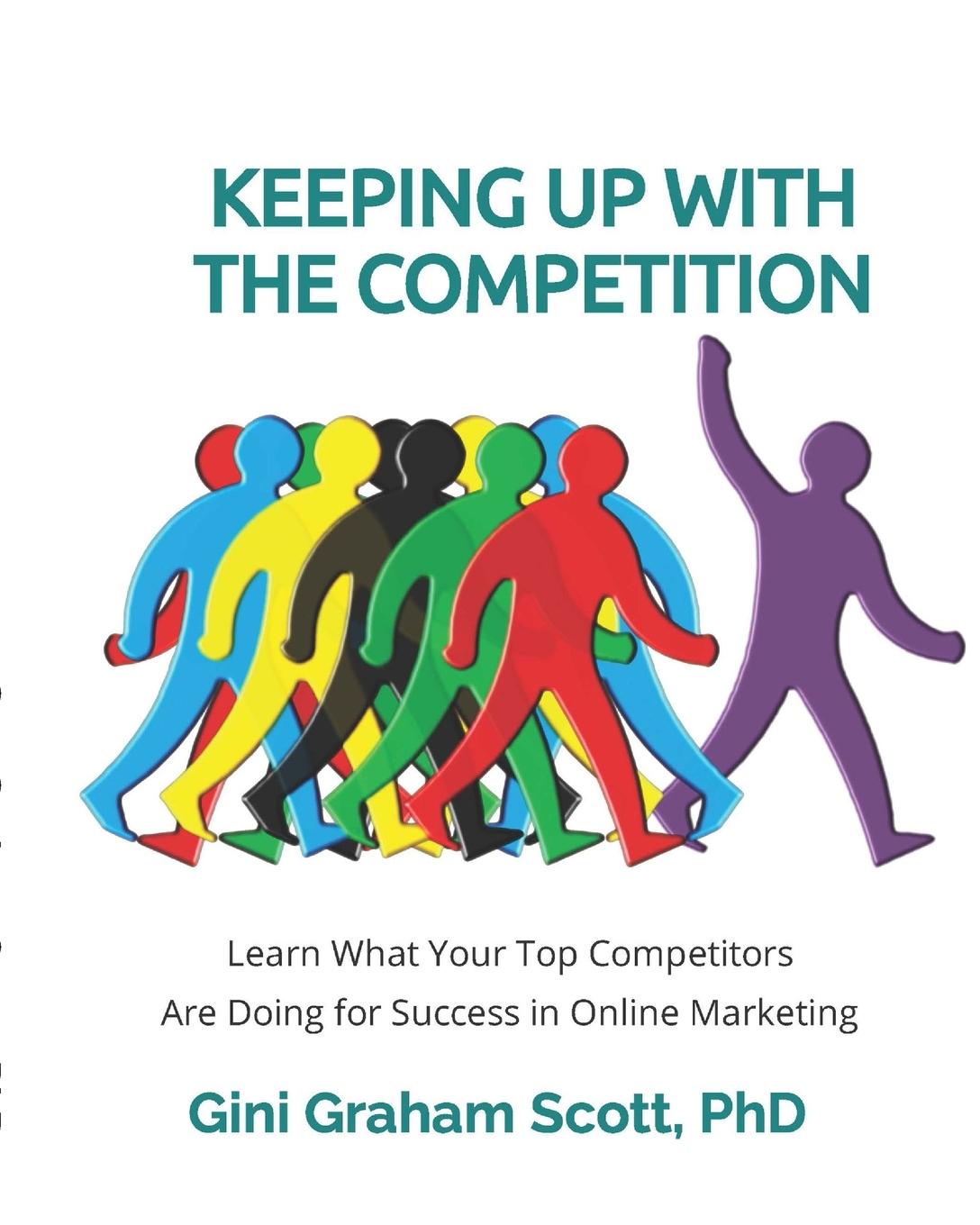 Книга Keeping Up with the Competition Gini Graham Scott