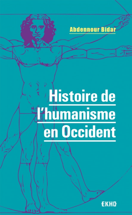 Kniha Histoire de l'humanisme en Occident Abdennour Bidar