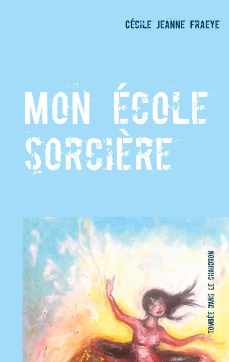 Книга Mon ecole sorciere 