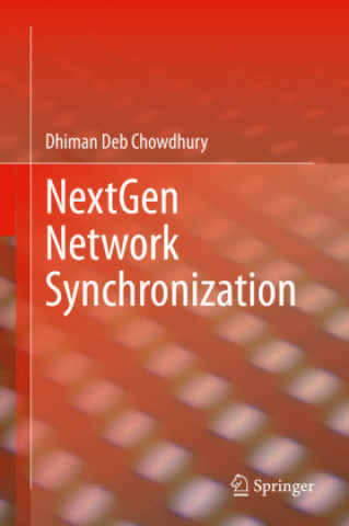 Knjiga NextGen Network Synchronization Dhiman Deb Chowdhury