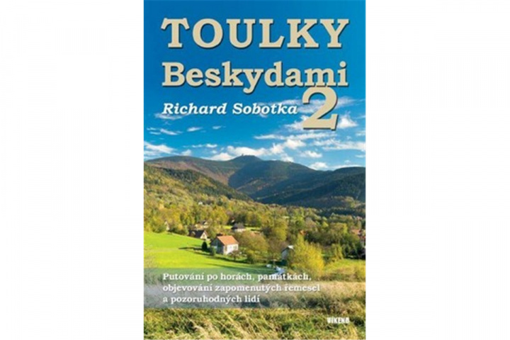 Kniha Toulky Beskydami 2 Richard Sobotka
