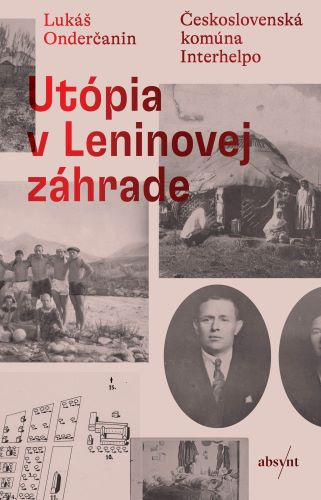 Книга Utópia v Leninovej záhrade Lukáš Onderčanin