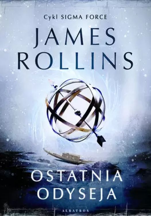 Kniha Ostatnia odyseja. Sigma Force. Tom 15 James Rollins