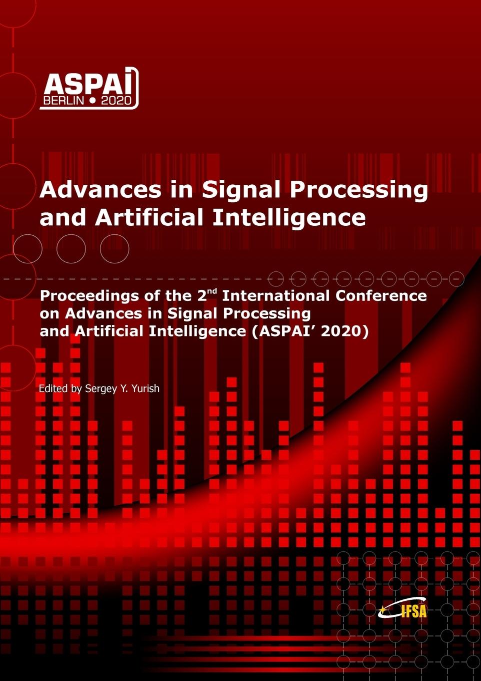 Knjiga Advances in Signal Processing and Artificial Intelligence Sergey Yurish