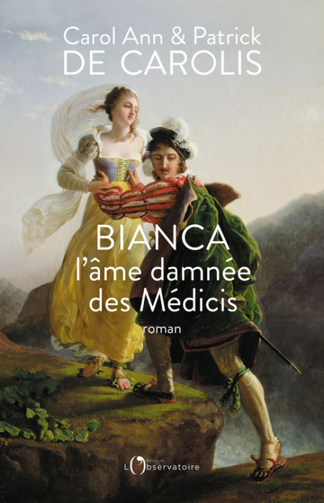 Kniha Bianca, l'âme damnée des Médicis De carolis patrick/de carolis carol-anne