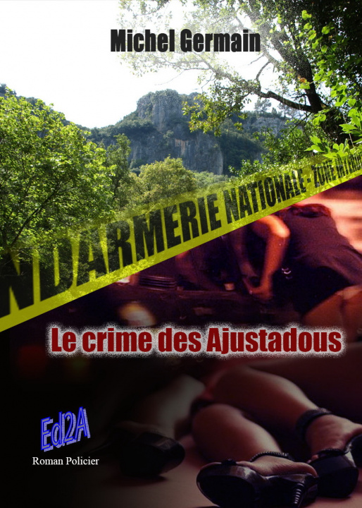 Kniha Le crime des Ajustadous - roman policier Germain