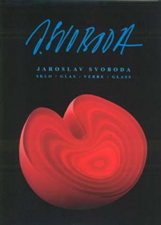 Kniha Jaroslav Svoboda - Sklo Antonín Langhamer