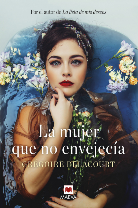 Book La mujer que no envejecía GREGOIRE DELACOURT