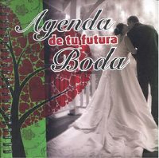 Kniha AGENDA DE TU FUTURA BODA 